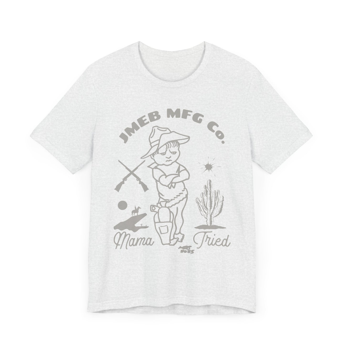 MAMA TRIED T-SHIRT
