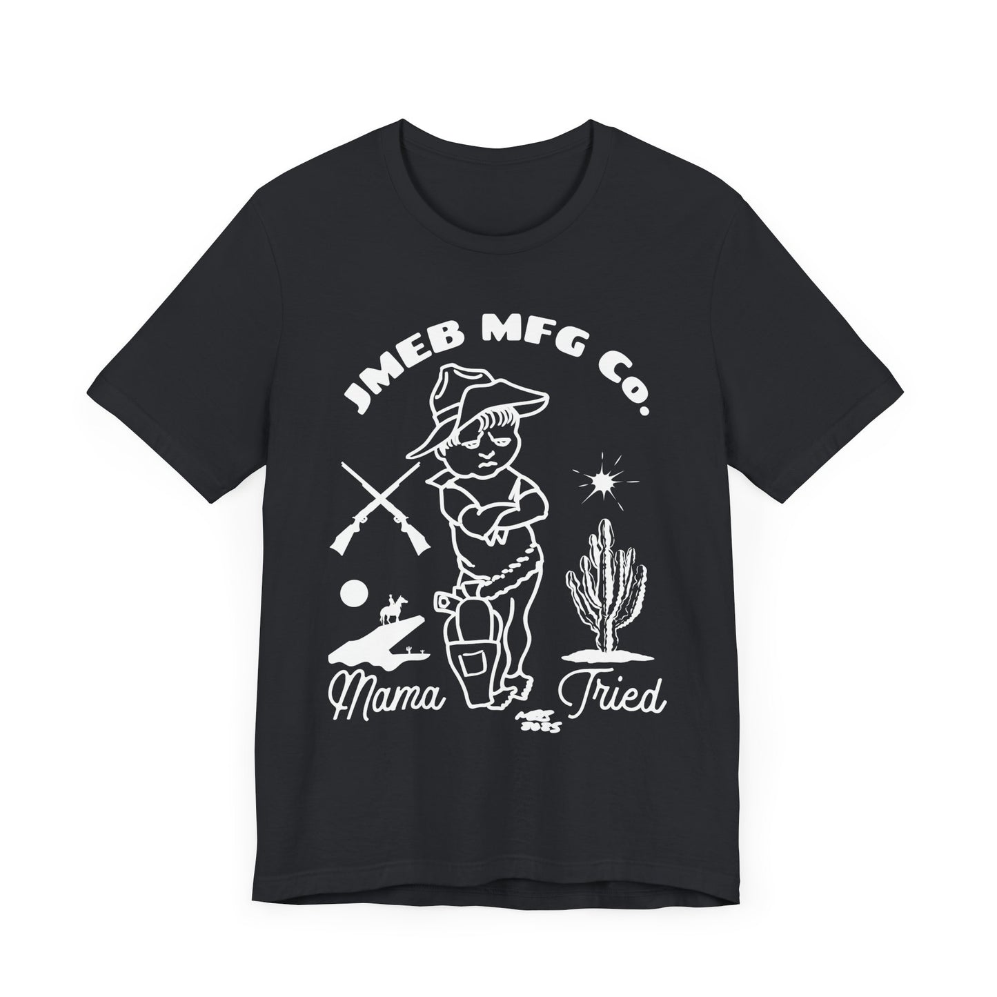 MAMA TRIED T-SHIRT