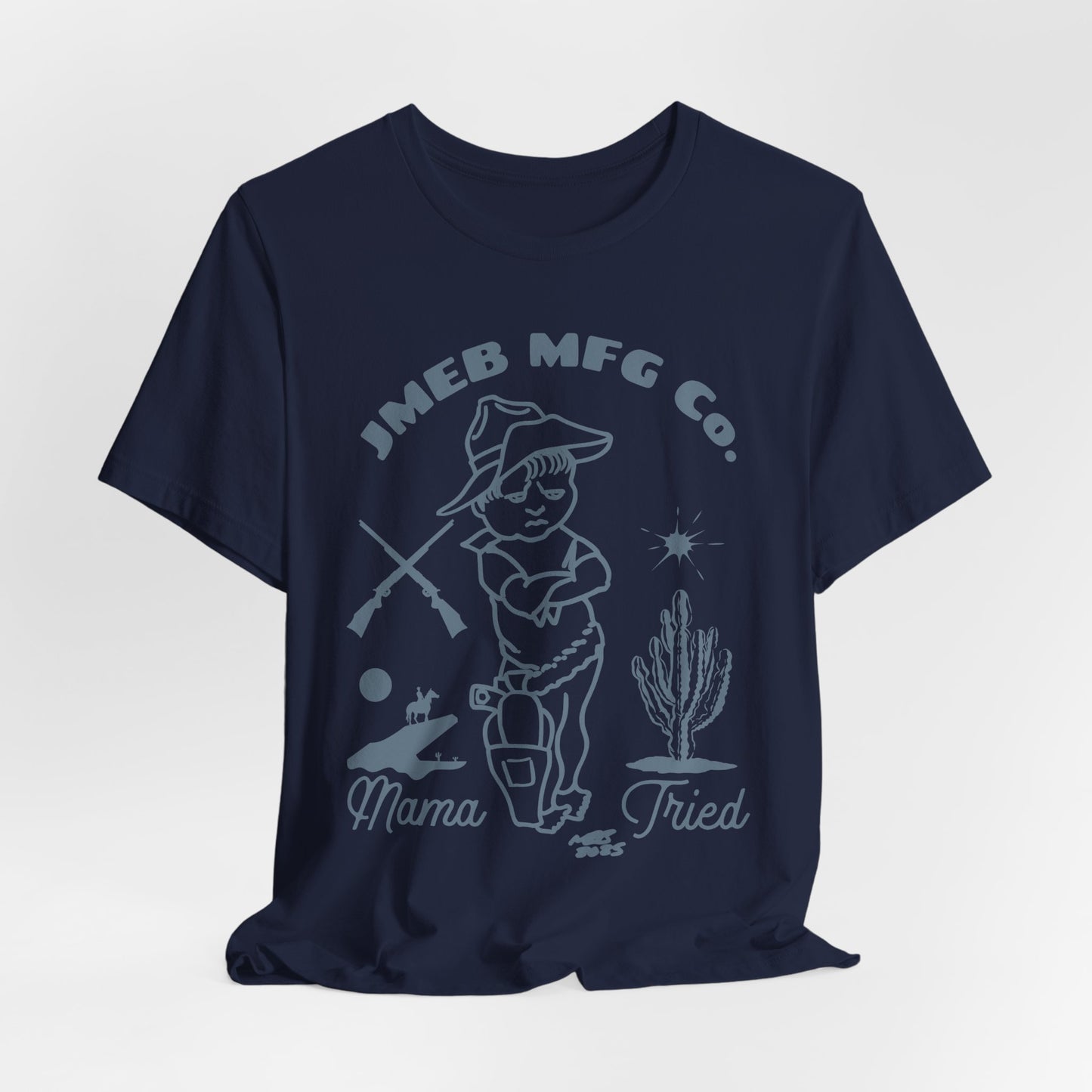 MAMA TRIED T-SHIRT