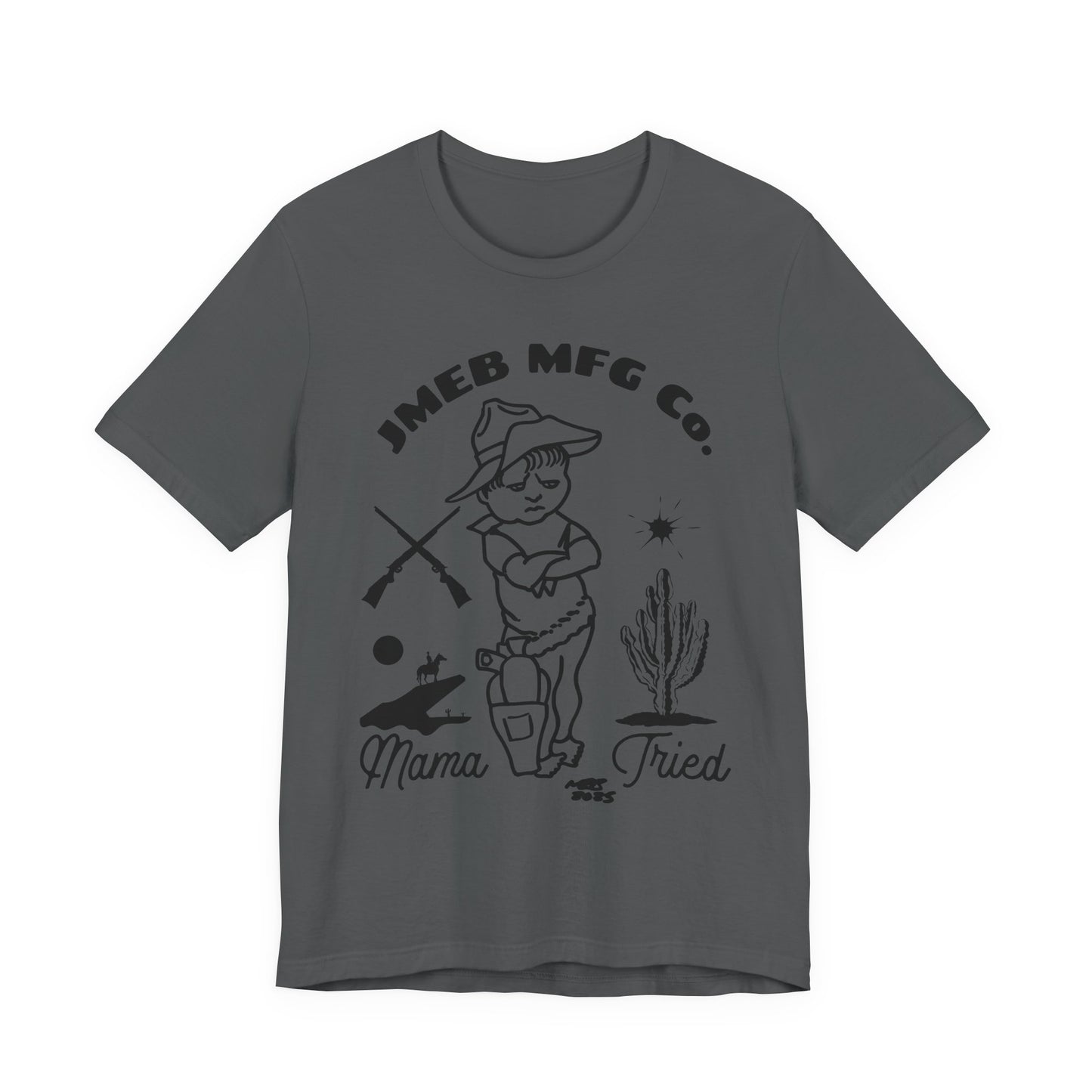 MAMA TRIED T-SHIRT