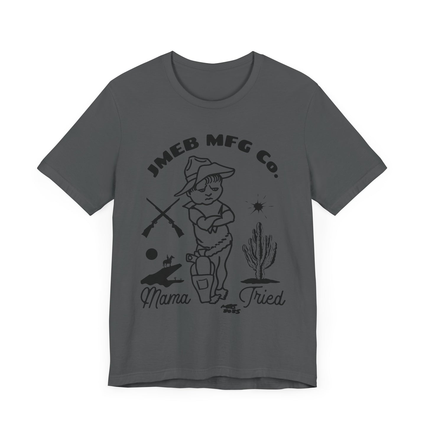 MAMA TRIED T-SHIRT
