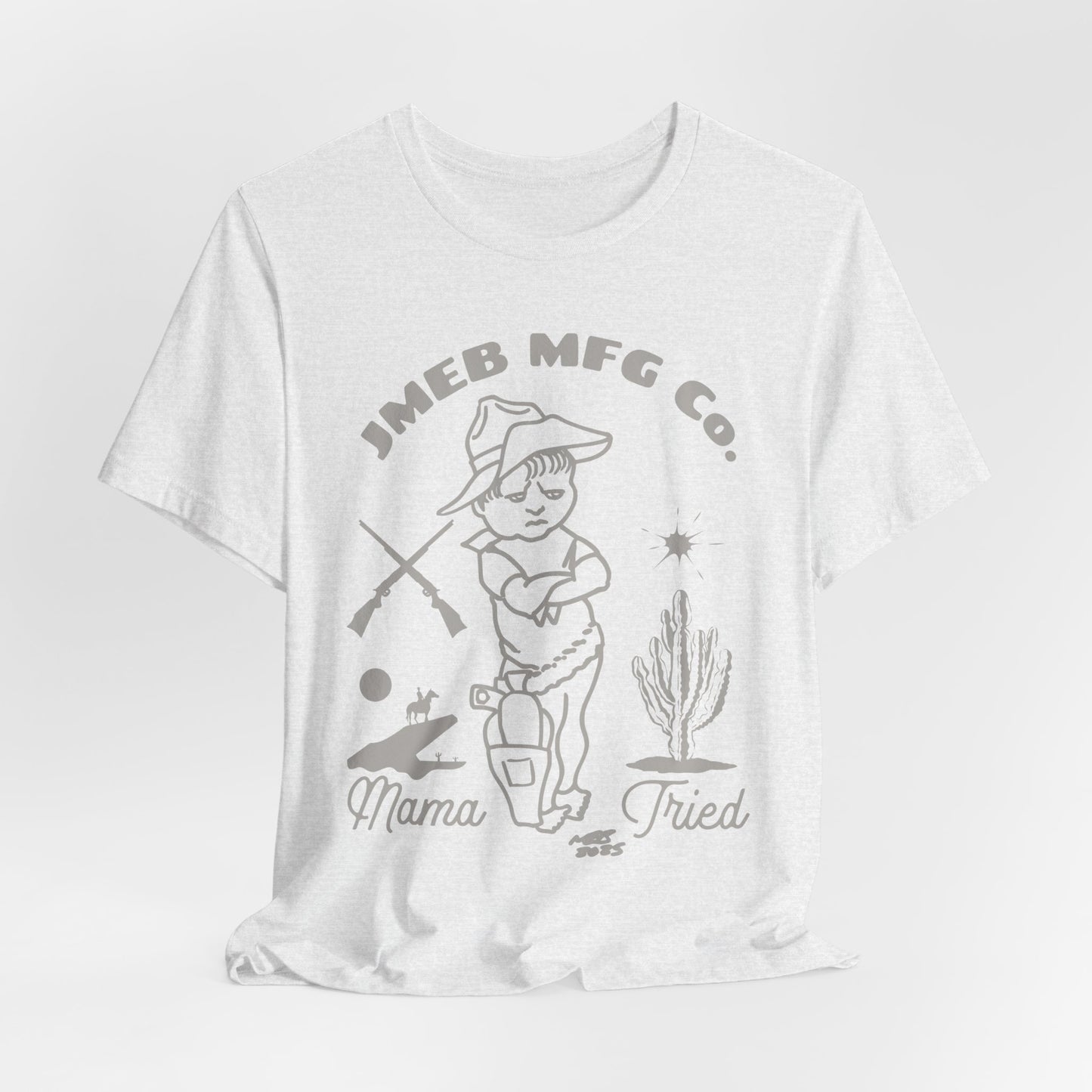 MAMA TRIED T-SHIRT