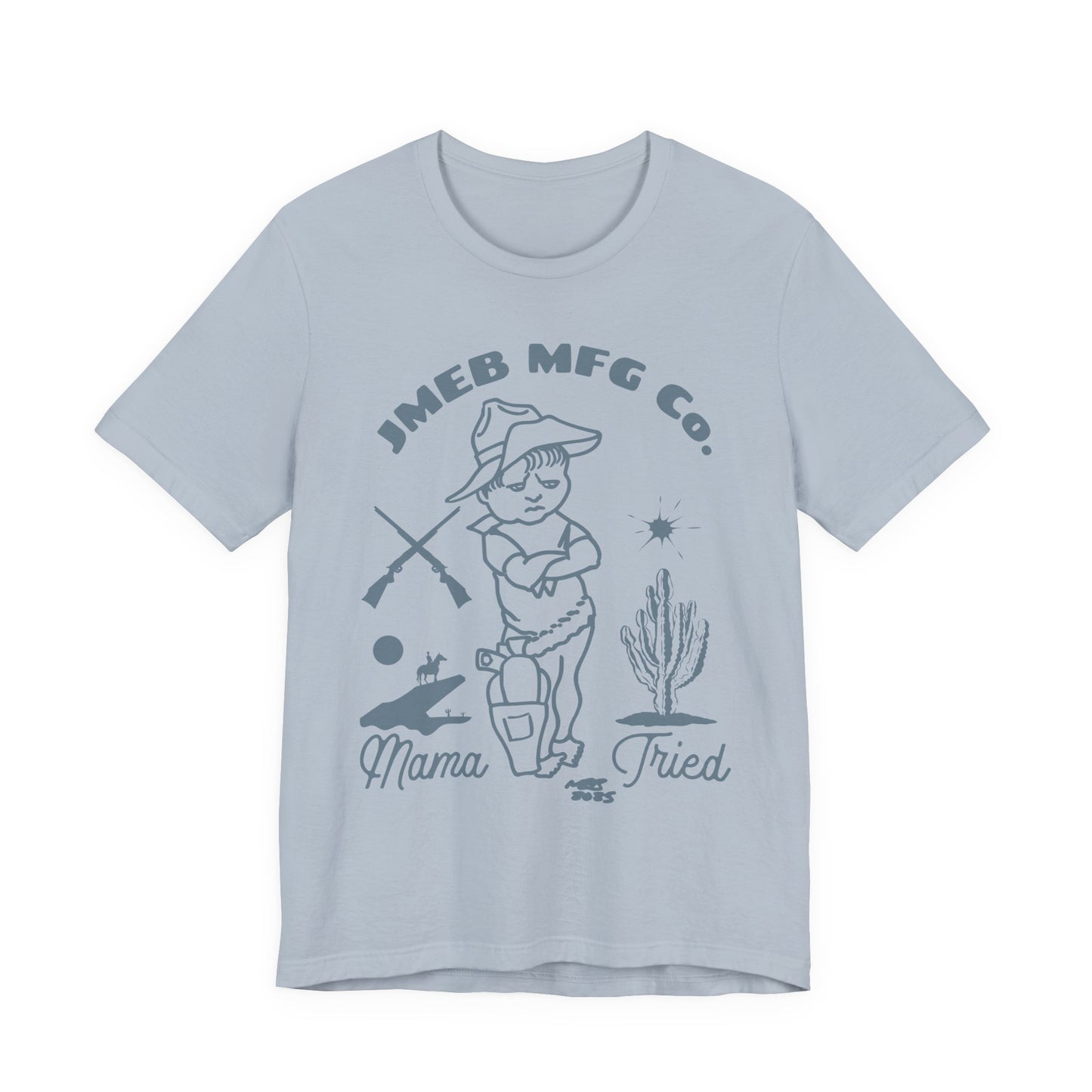 MAMA TRIED T-SHIRT
