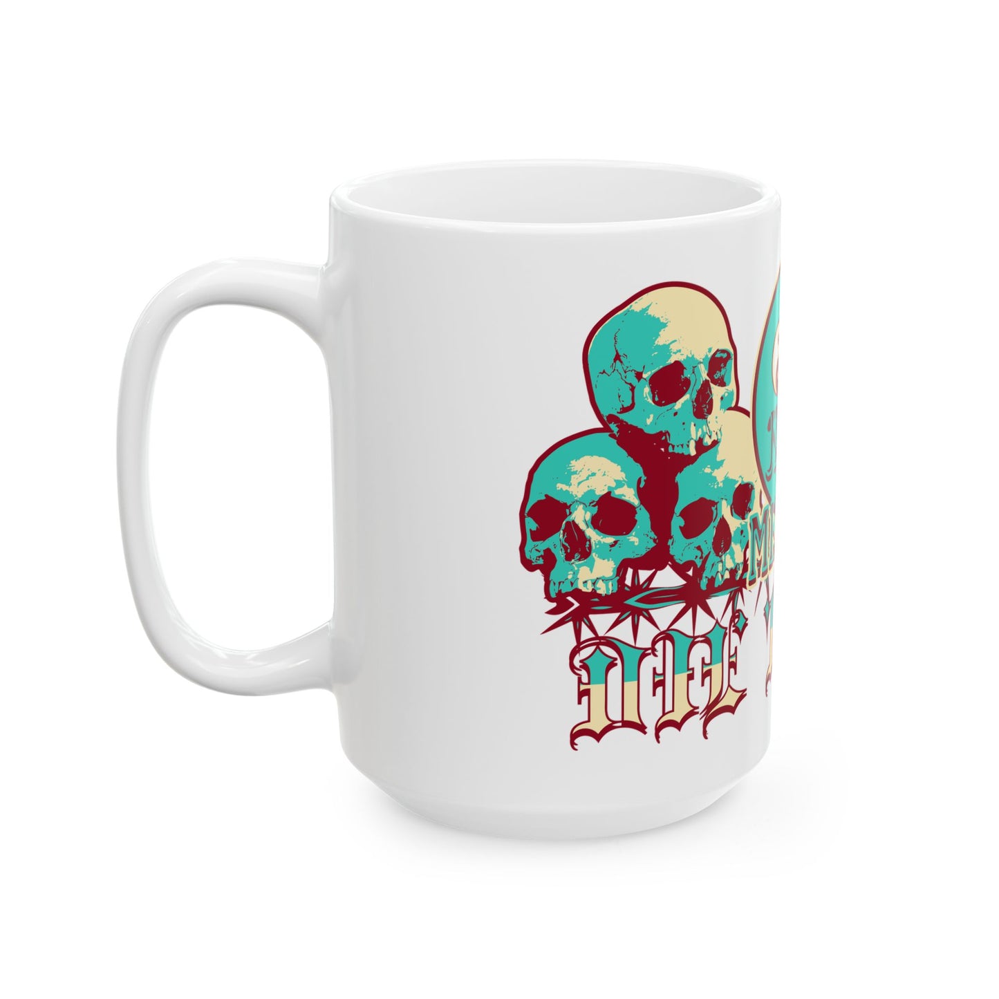 DIE TRYING 15oz CAMP MUG