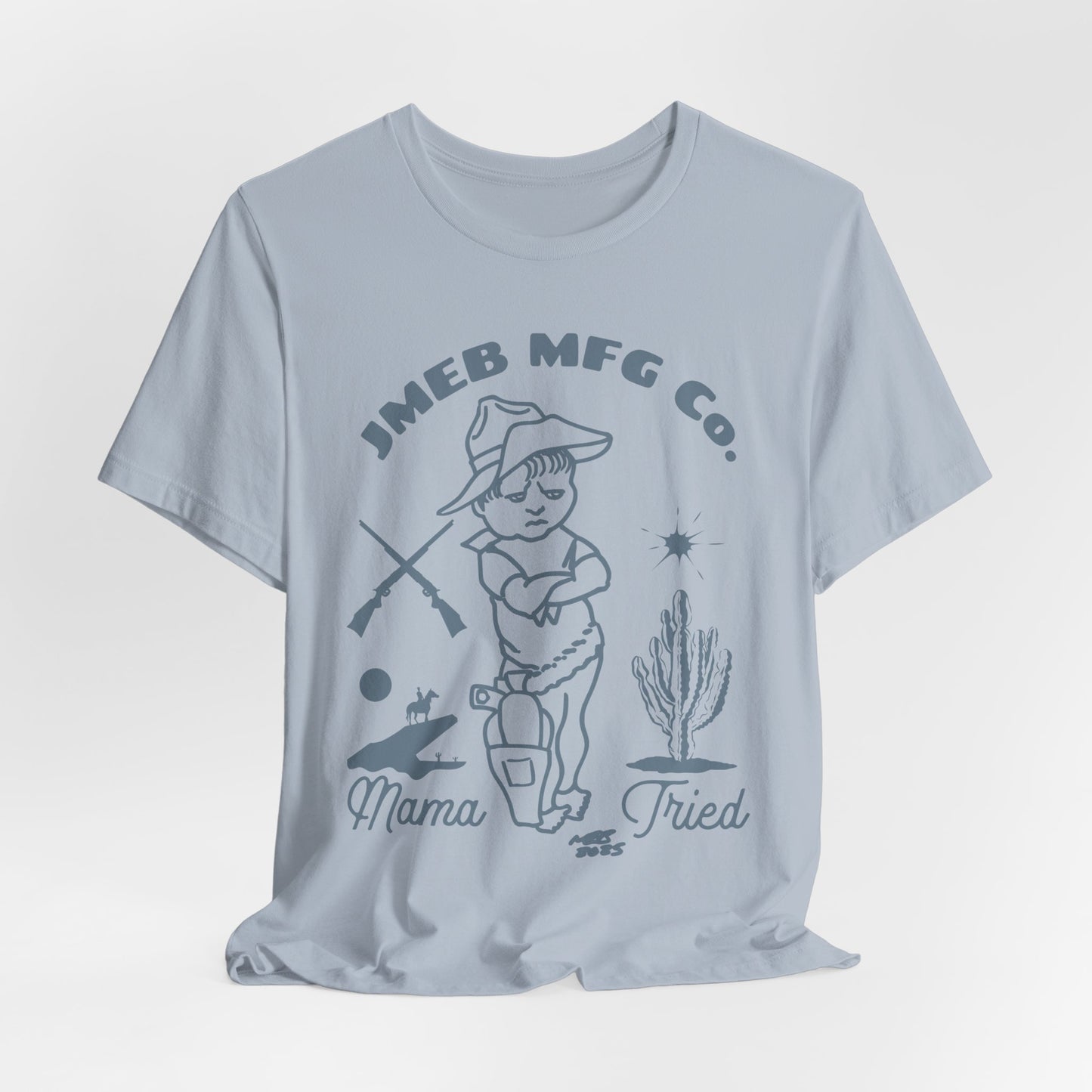 MAMA TRIED T-SHIRT