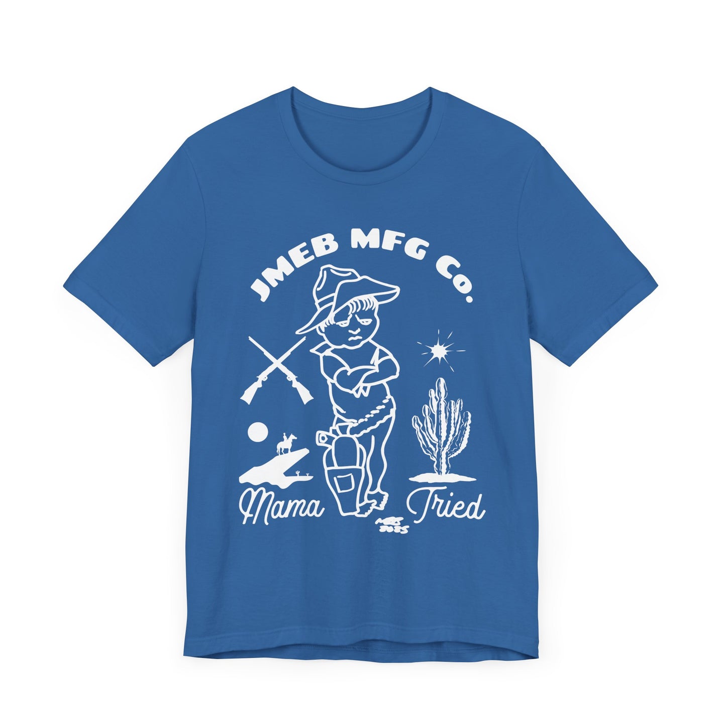 MAMA TRIED T-SHIRT